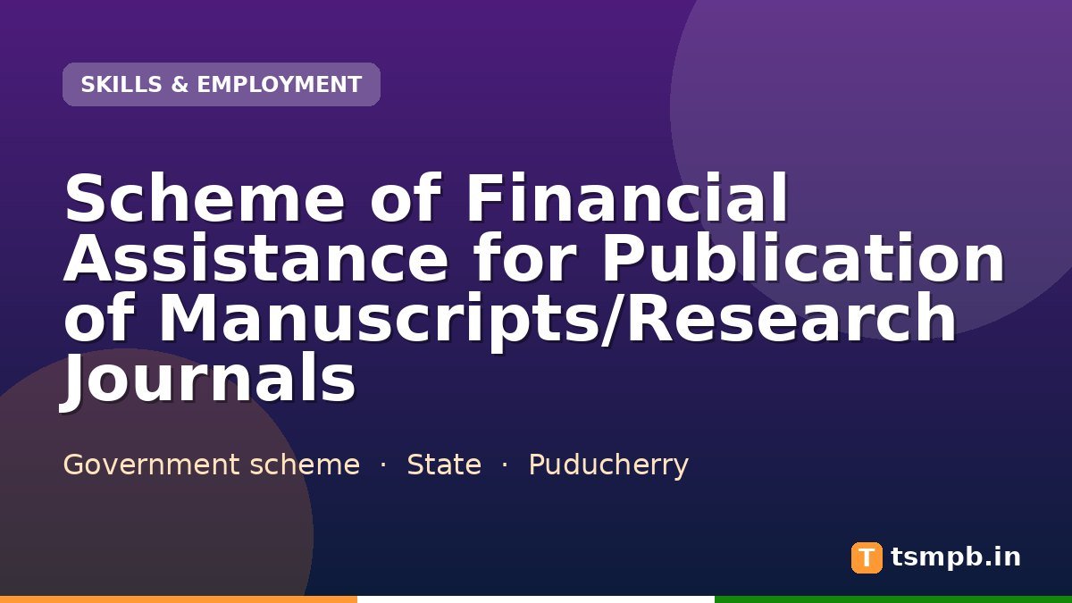 Scheme of Financial Assistance for Publication of Manuscripts/Research Journals