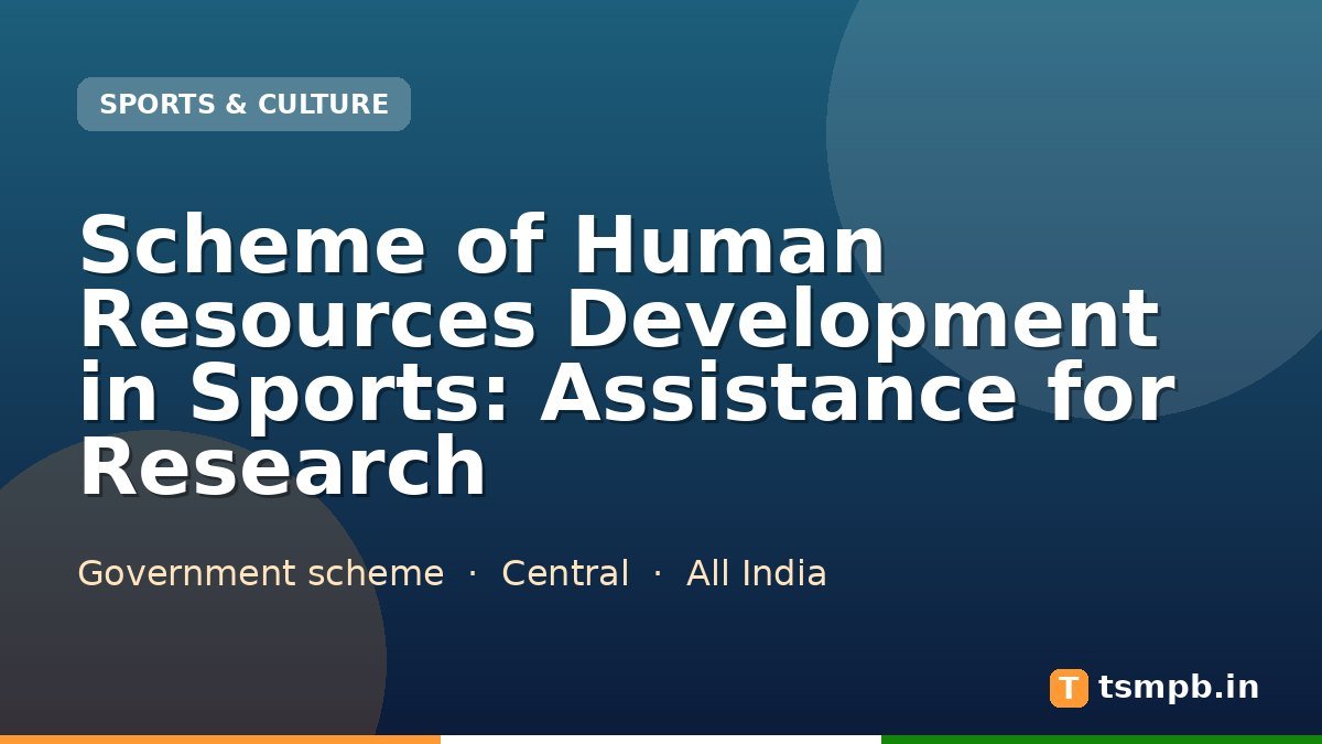 Scheme of Human Resources Development in Sports: Assistance for Research