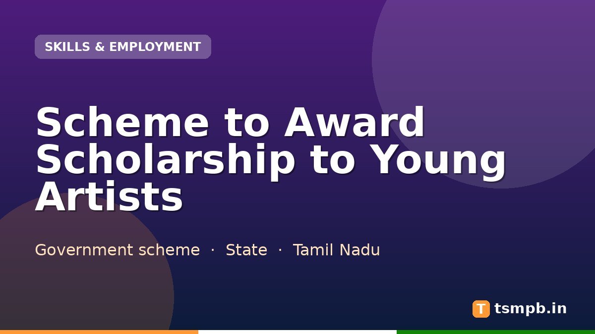 Scheme to Award Scholarship to Young Artists