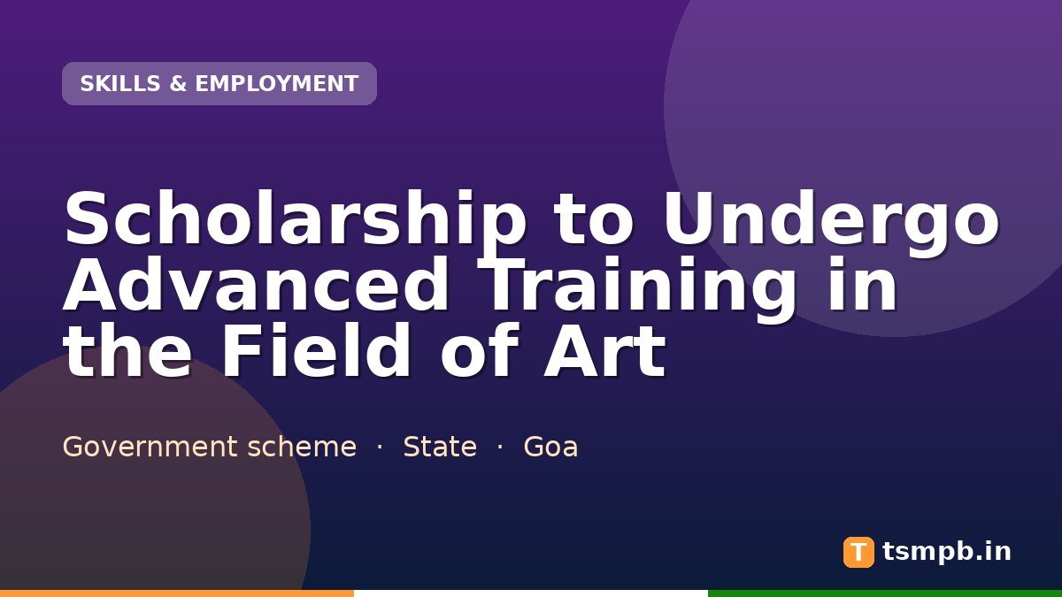 Scholarship to Undergo Advanced Training in the Field of Art