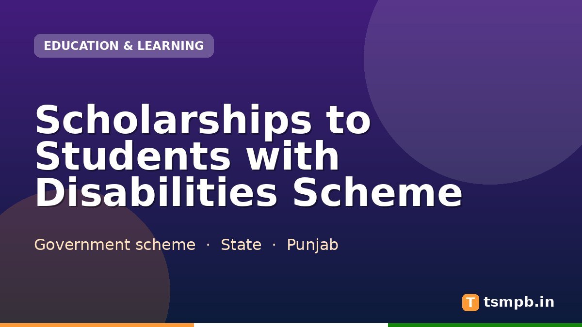 Scholarships to Students with Disabilities Scheme