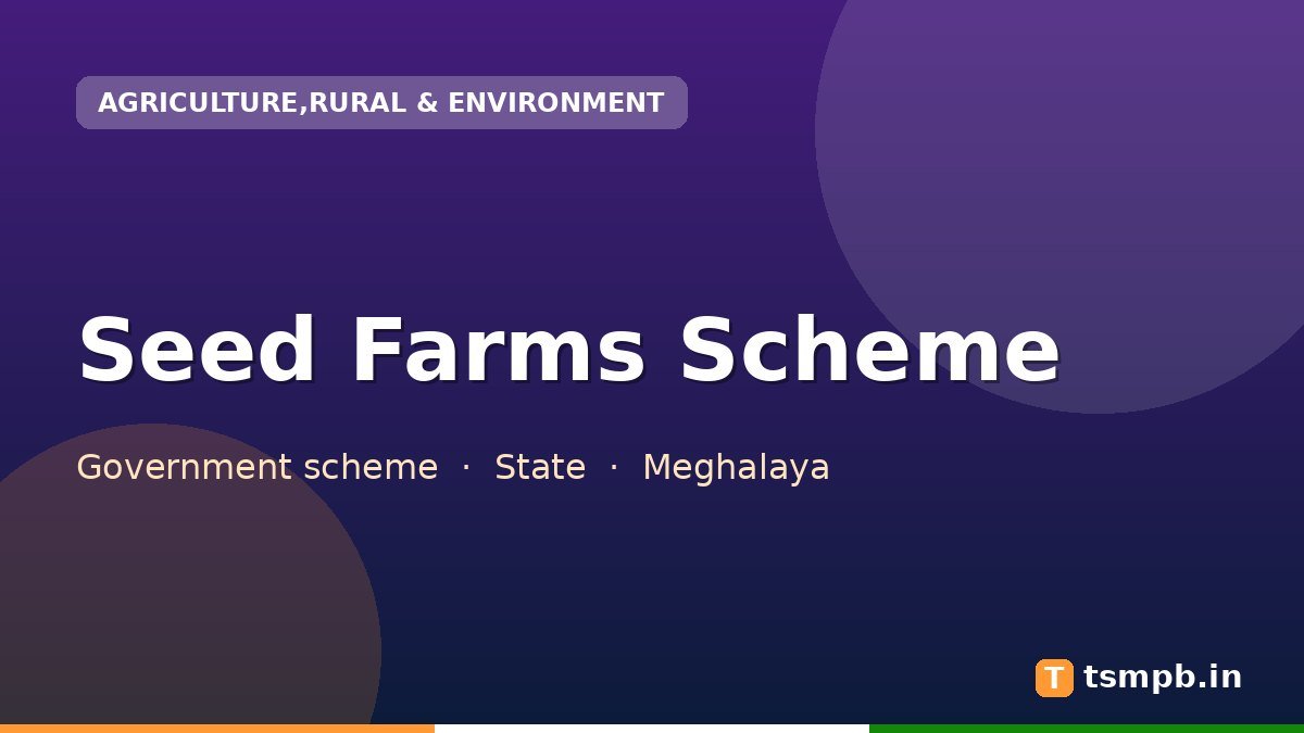Seed Farms Scheme