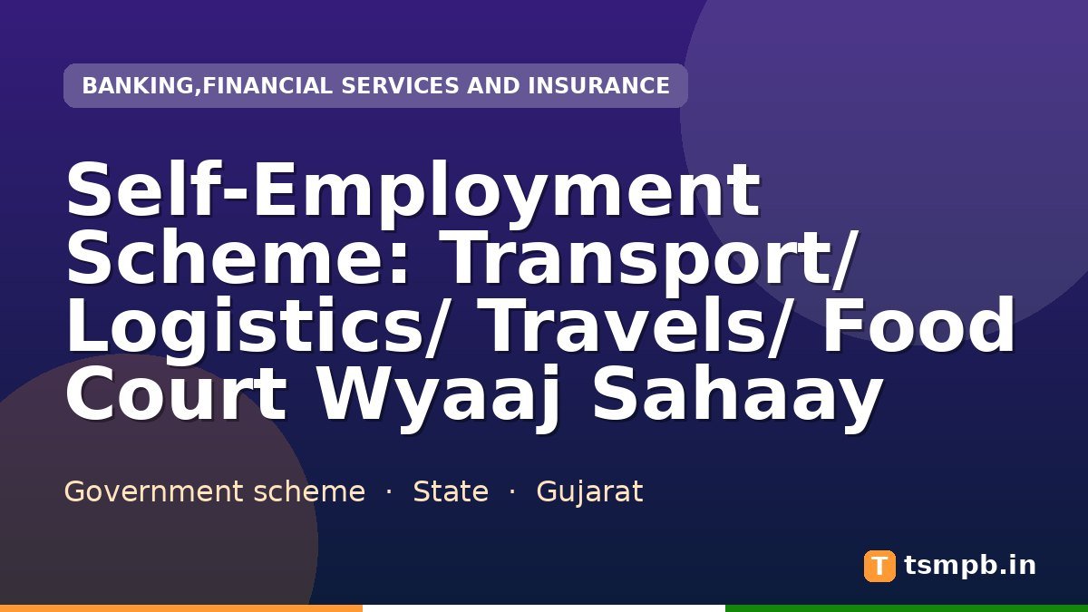 Self-Employment Scheme: Transport/ Logistics/ Travels/ Food Court Wyaaj Sahaay