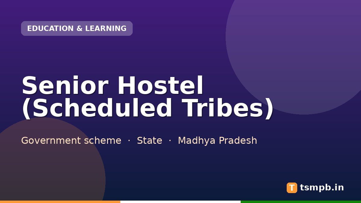 Senior Hostel (Scheduled Tribes)