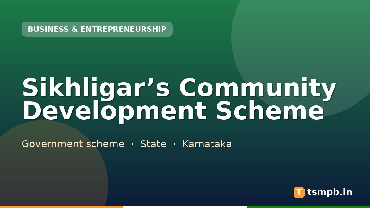 Sikhligar’s Community Development Scheme