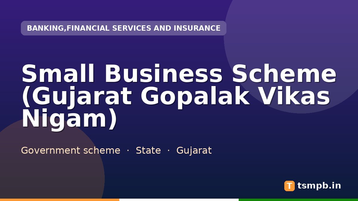Small Business Scheme (Gujarat Gopalak Vikas Nigam)
