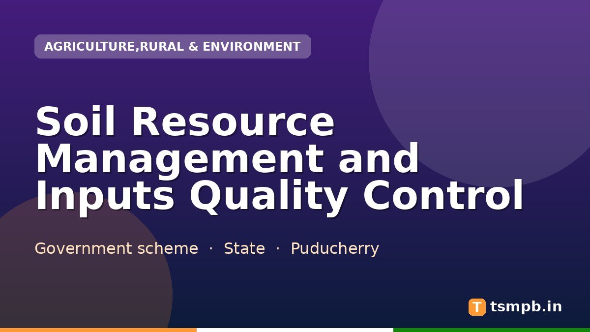 Soil Resource Management and Inputs Quality Control