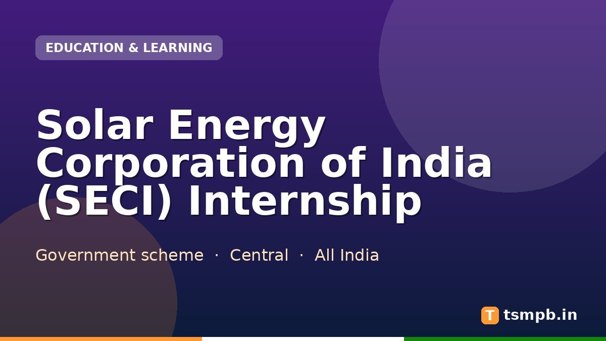 Solar Energy Corporation of India (SECI) Internship