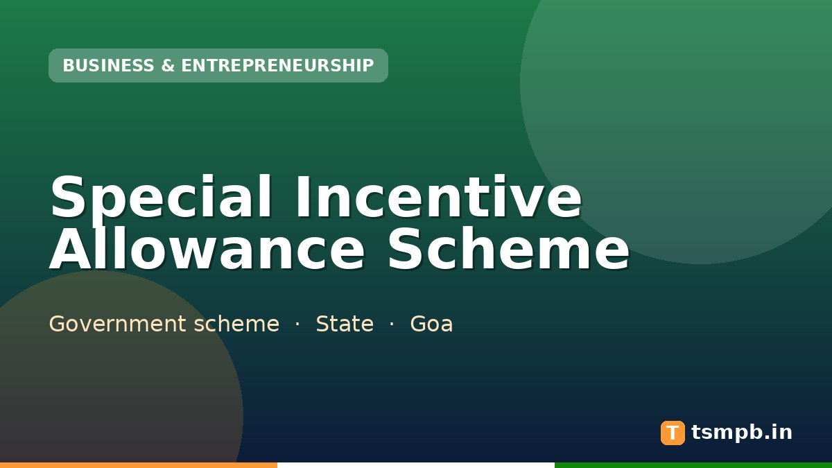 Special Incentive Allowance Scheme