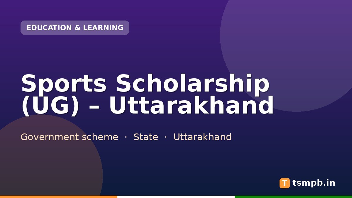Sports Scholarship (UG) – Uttarakhand