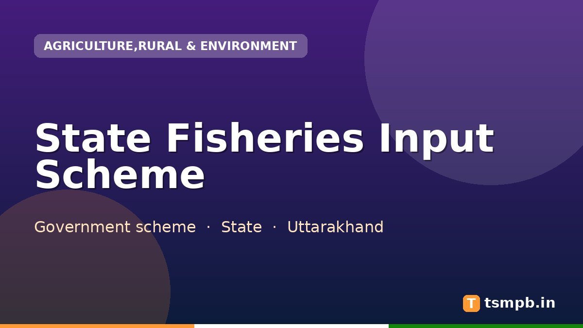 State Fisheries Input Scheme