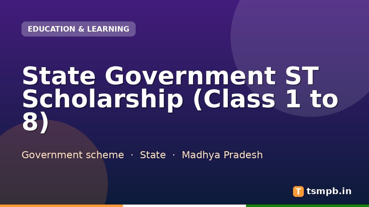 State Government ST Scholarship (Class 1 to 8)