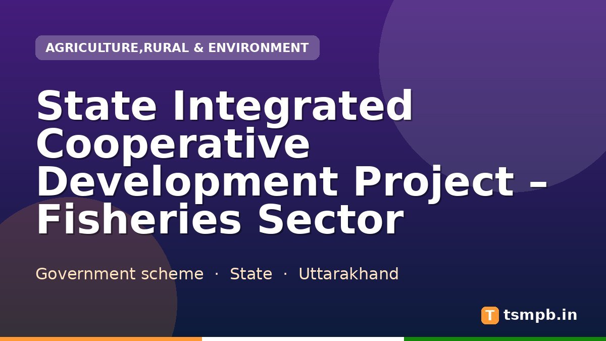 State Integrated Cooperative Development Project – Fisheries Sector