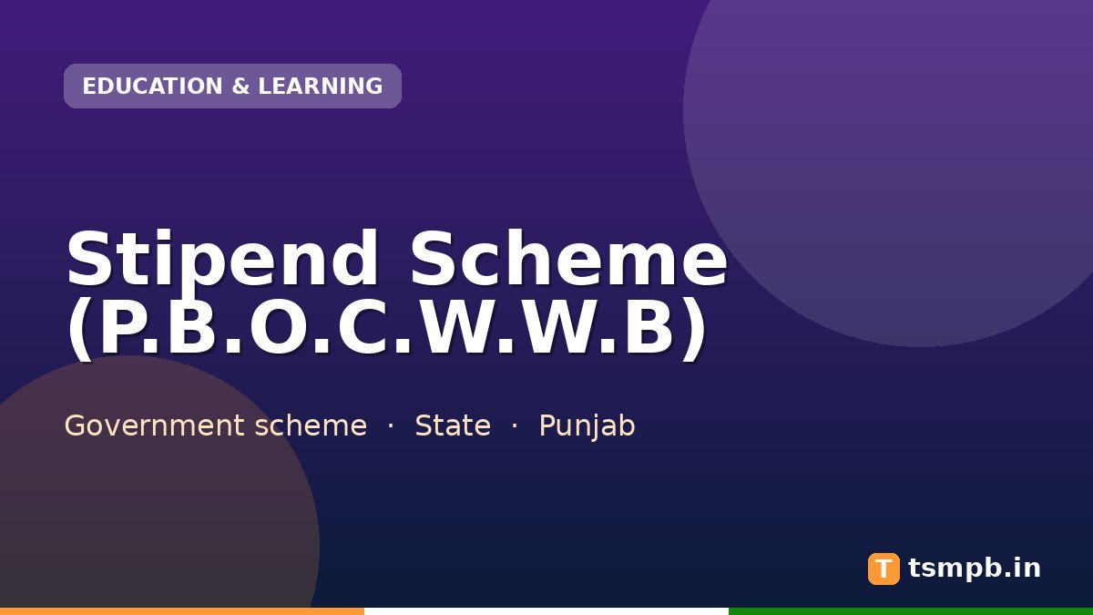 Stipend Scheme (P.B.O.C.W.W.B)