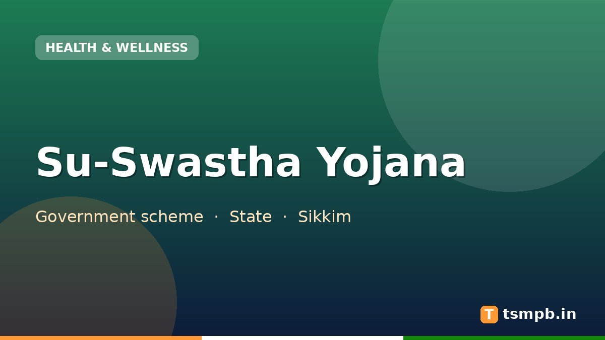 Su-Swastha Yojana