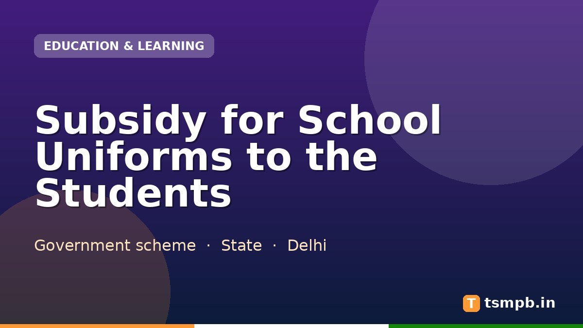 Subsidy for School Uniforms to the Students