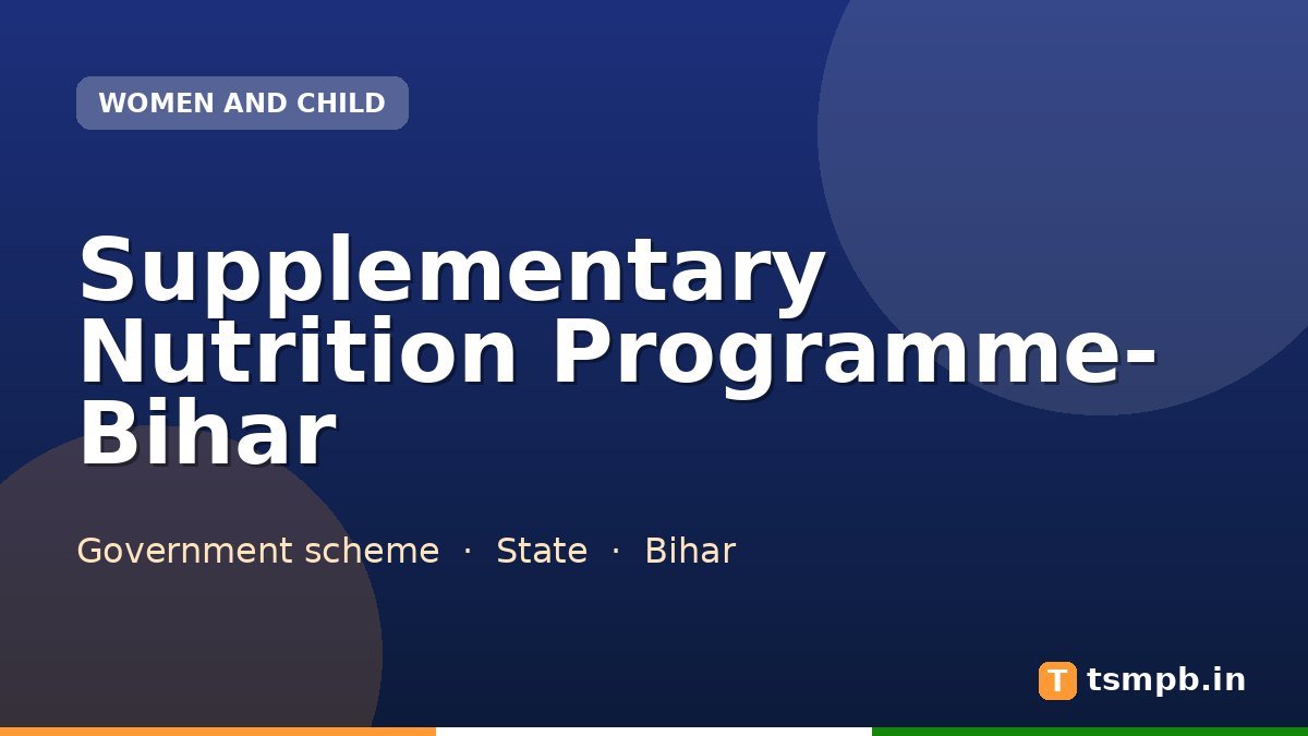 Supplementary Nutrition Programme- Bihar