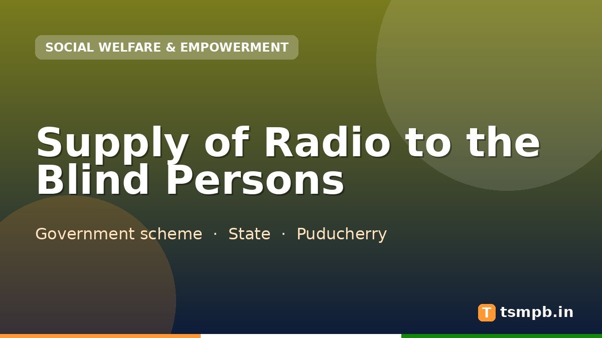 Supply of Radio to the Blind Persons