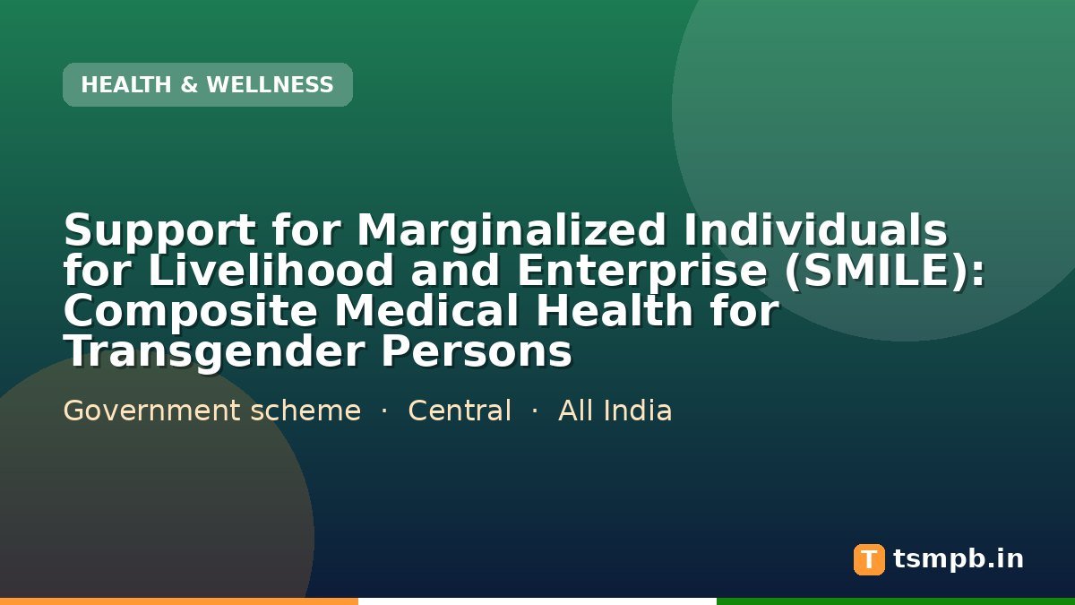 Support for Marginalized Individuals for Livelihood and Enterprise (SMILE): Composite Medical Health for Transgender Persons
