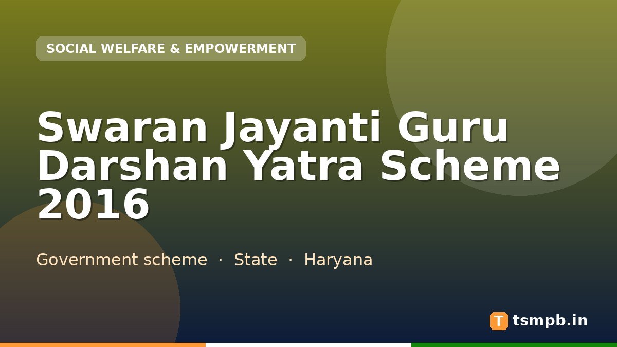 Swaran Jayanti Guru Darshan Yatra Scheme 2016