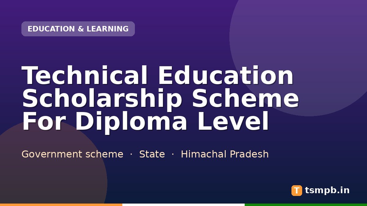 Technical Education Scholarship Scheme For Diploma Level