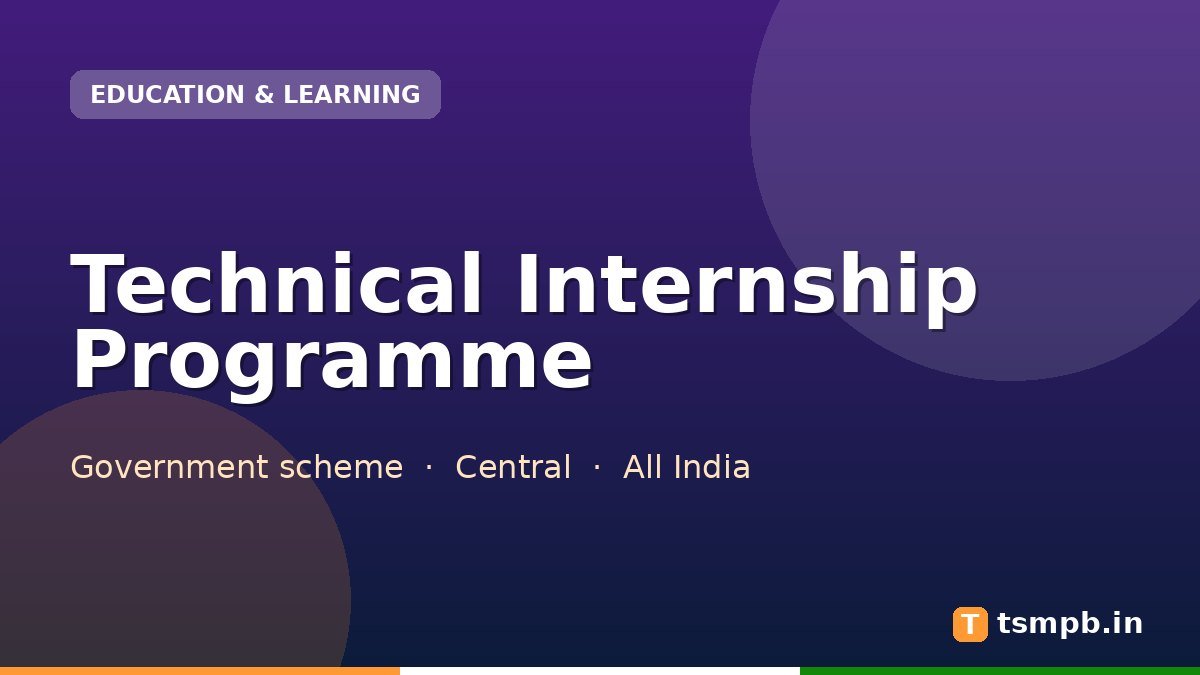 Technical Internship Programme