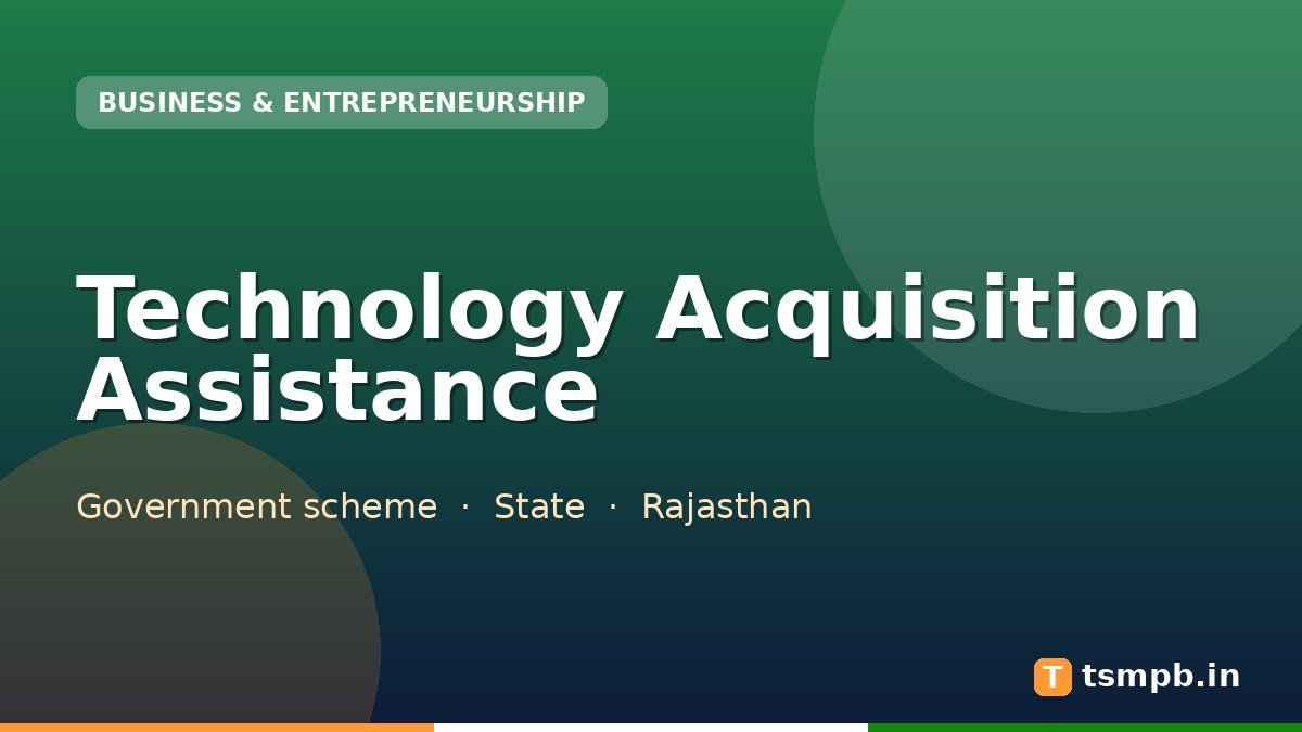 Technology Acquisition Assistance