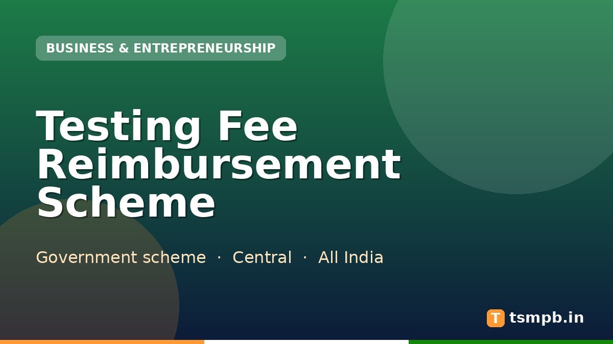 Testing Fee Reimbursement Scheme