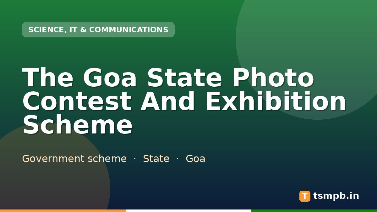 The Goa State Photo Contest And Exhibition Scheme