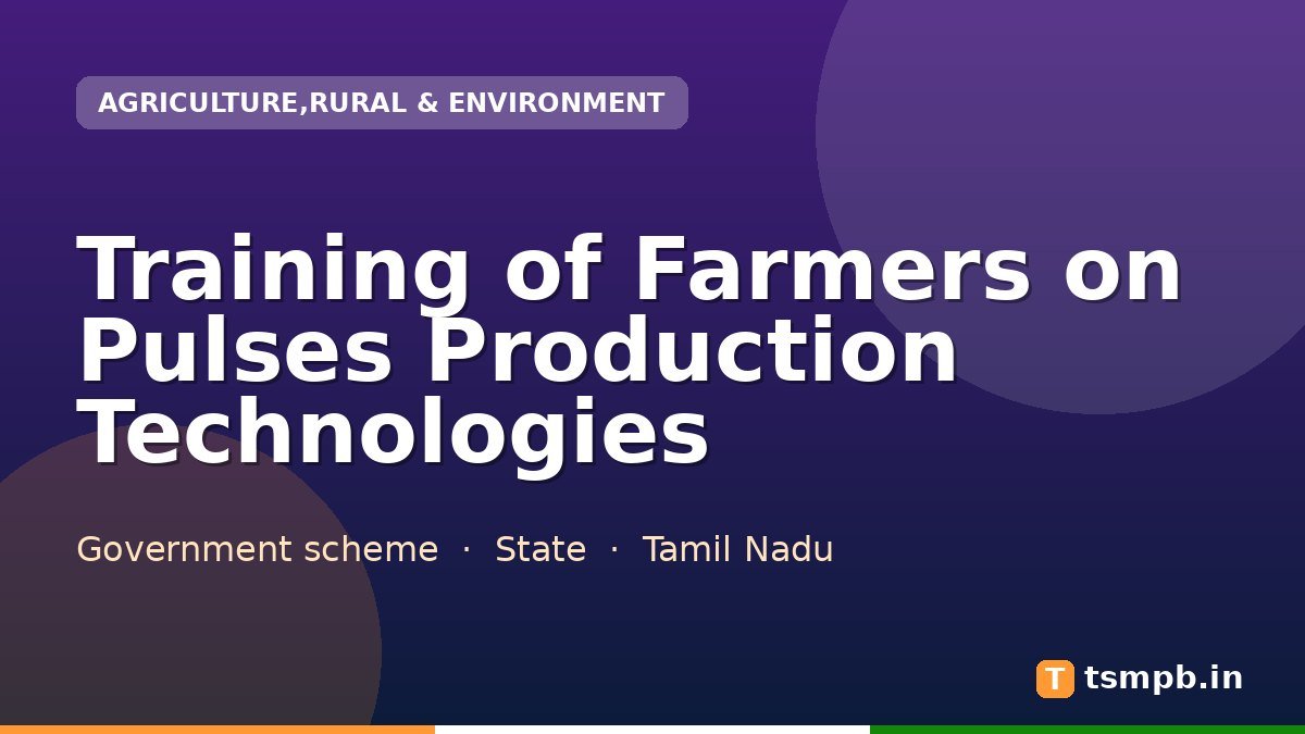 Training of Farmers on Pulses Production Technologies
