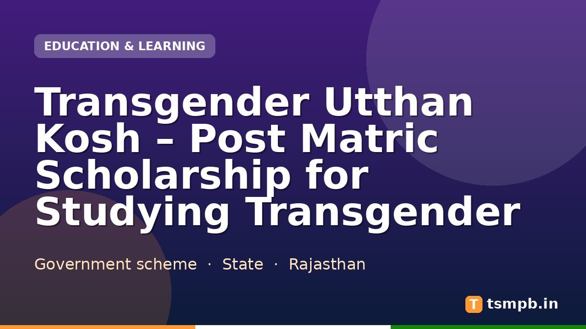 Transgender Utthan Kosh – Post Matric Scholarship for Studying Transgender