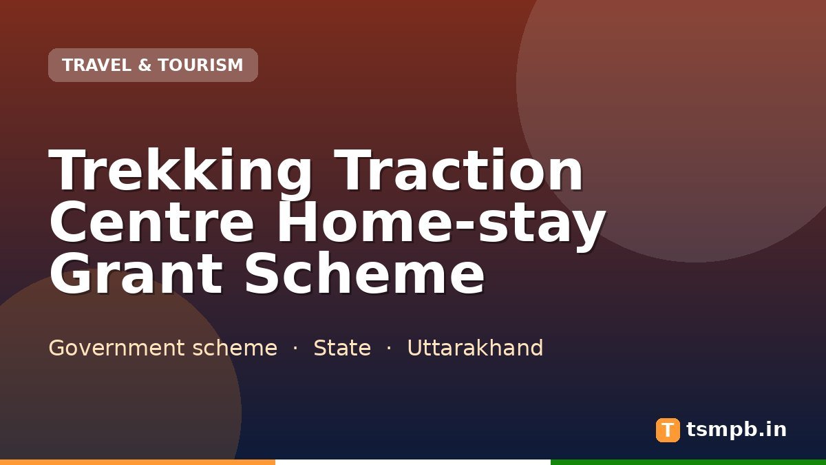 Trekking Traction Centre Home-stay Grant Scheme
