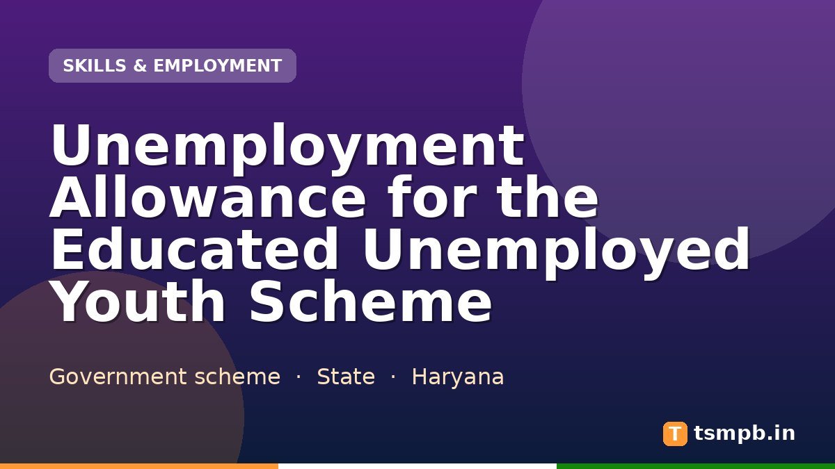 Unemployment Allowance for the Educated Unemployed Youth Scheme