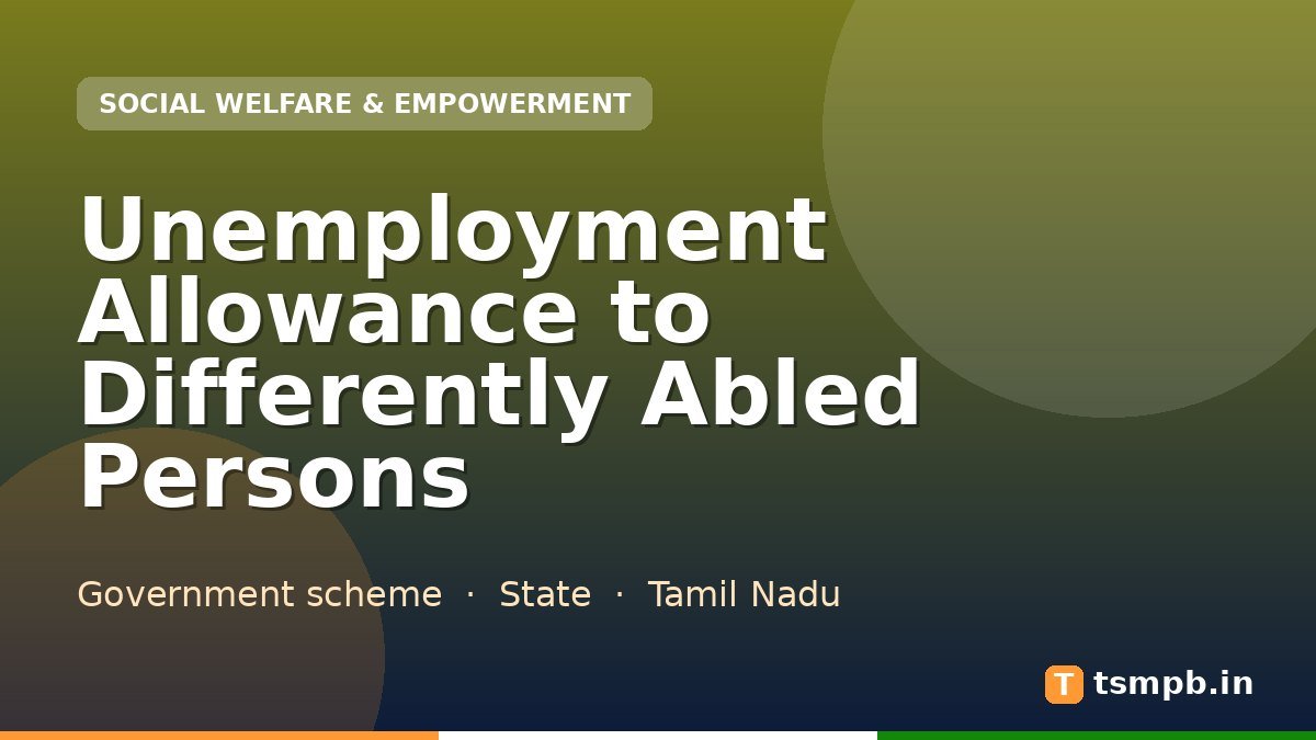 Unemployment Allowance to Differently Abled Persons