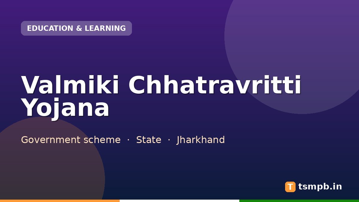 Valmiki Chhatravritti Yojana