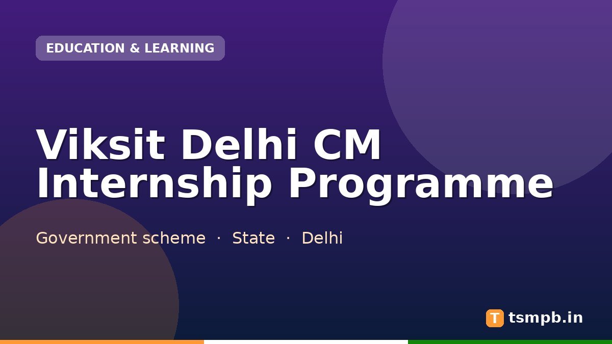 Viksit Delhi CM Internship Programme