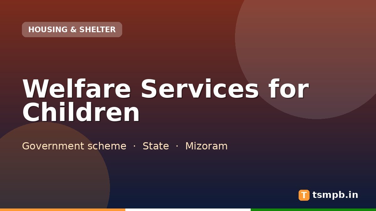 Welfare Services for Children