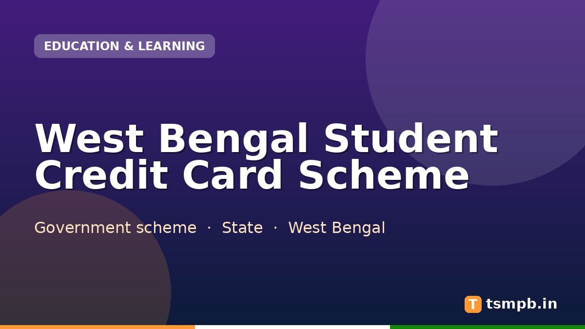 West Bengal Student Credit Card Scheme