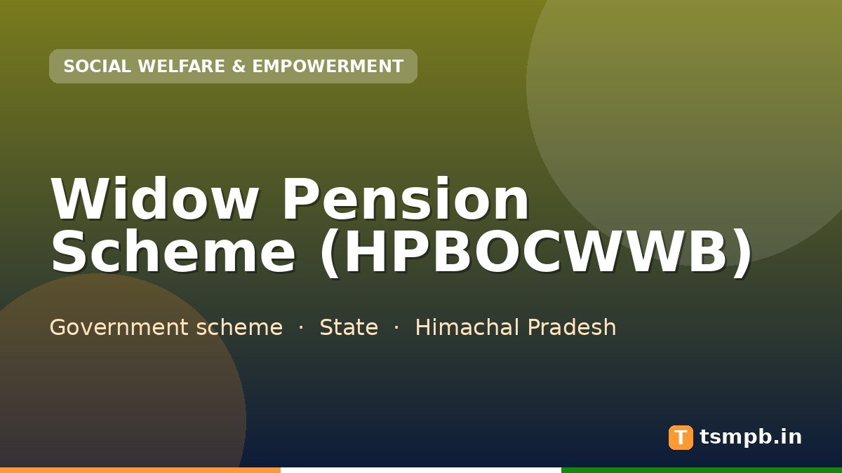 Widow Pension Scheme (HPBOCWWB)